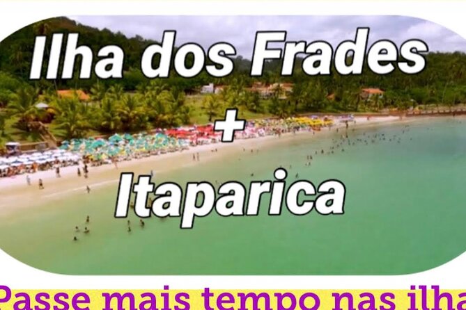 Full Day Tour to Frades Islands + Itaparica - Meeting Point and Route: Where You Start and What the Clock Looks Like